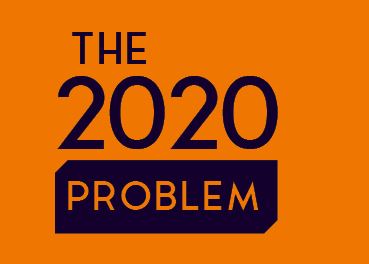 The 2020 Problem and what you need to know.